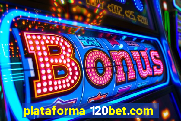 plataforma 120bet.com